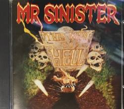 Mr Sinister : This Way to Hell